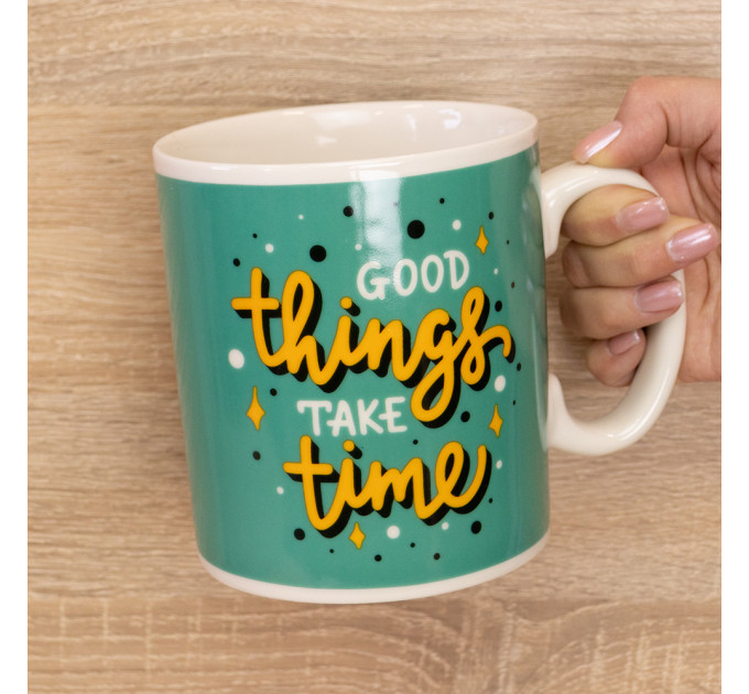 Кружка Гигант Все хорошее требует времени Good things take time