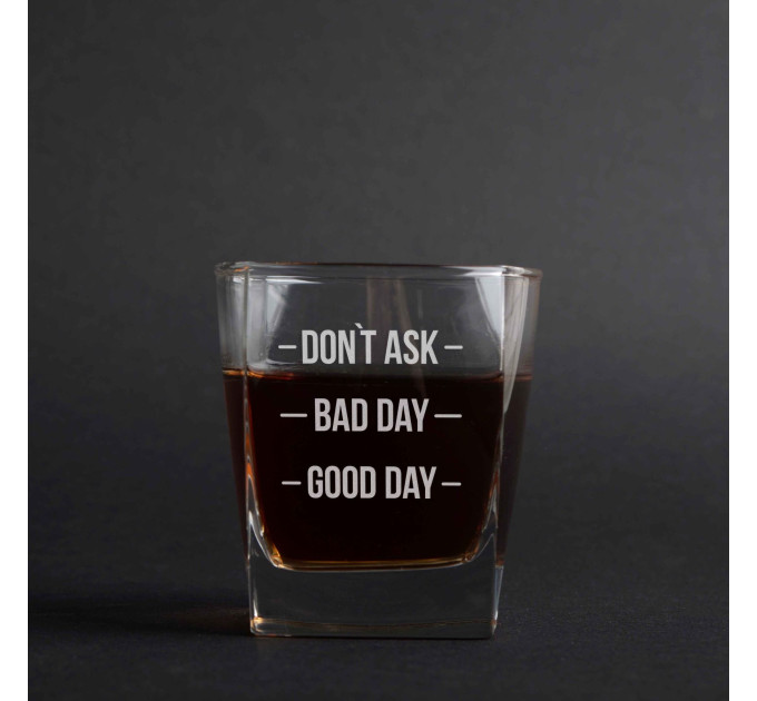 Склянка для віскі "Don`t ask. Bad day. Good day", англійська, Крафтова коробка